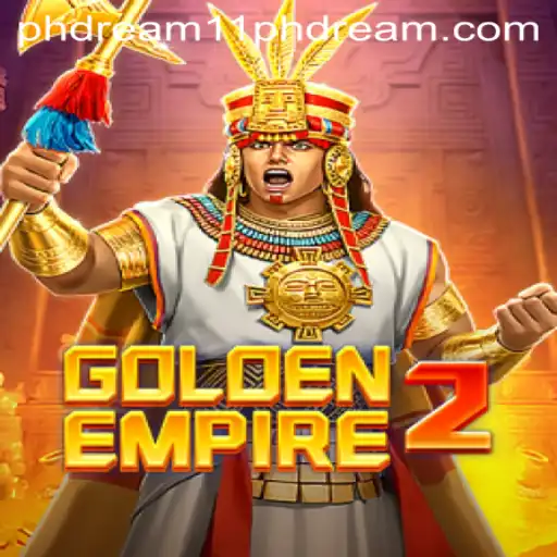 GoldenEmpire2: A Journey Through the PH Dream 11