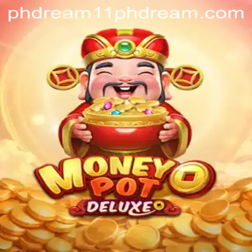 Exploring the Thrills of MoneyPotDELUXE and Its Connection to PH Dream 11
