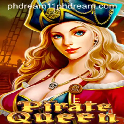 Exploring the Adventures of PirateQueen and the Fantasy of PH Dream 11